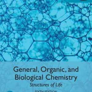 General, Organic, and Biological Chemistry: Structures of Life (6th Edition-Global) - eBook