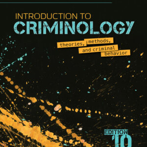 Introduction to Criminology: Theories, Methods, and Criminal Behavior (10th Edition) - eBook