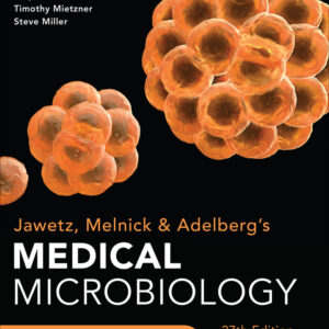 Jawetz Melnick and Adelbergs Medical Microbiology (27th Edition) - eBook