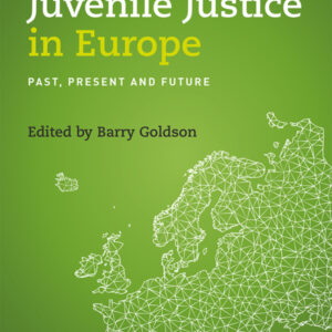 Juvenile Justice in Europe: Past, Present and Future - eBook