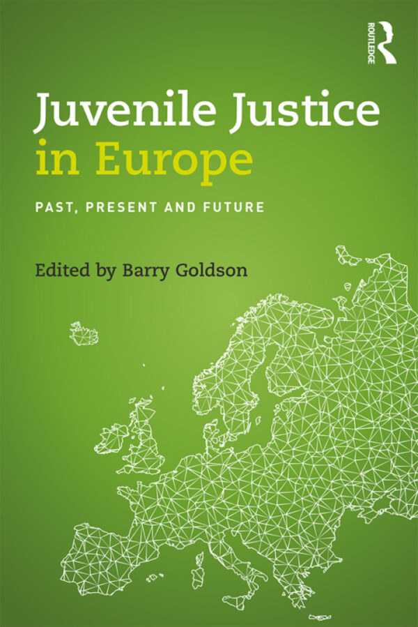 Juvenile Justice in Europe: Past, Present and Future - eBook