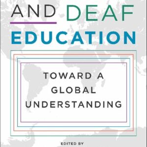 Literacy and Deaf Education: Toward a Global Understanding - eBook