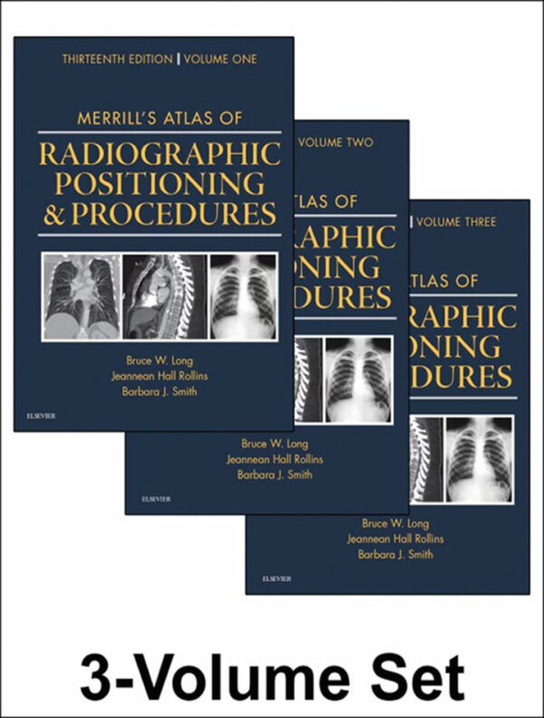 Merrill's Atlas of Radiographic Positioning and Procedures: 3-Volume Set (13th Edition) - eBook