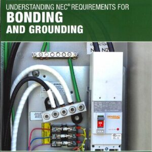 Mike Holt's Illustrated Guide to Understanding Requirements for Bonding and Grounding, 2020 NEC - eBook
