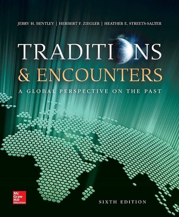 Traditions and Encounters A Global Perspective on the Past 6e