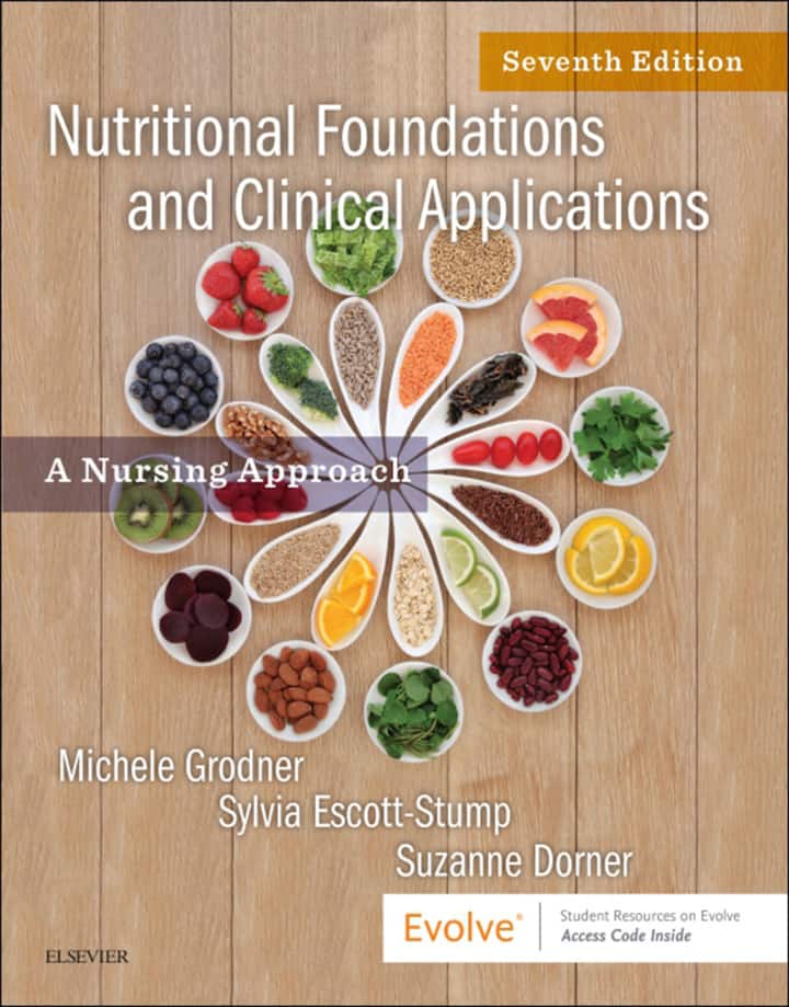 Nutritional Foundations and Clinical Applications: A Nursing Approach (7th Edition) - eBook