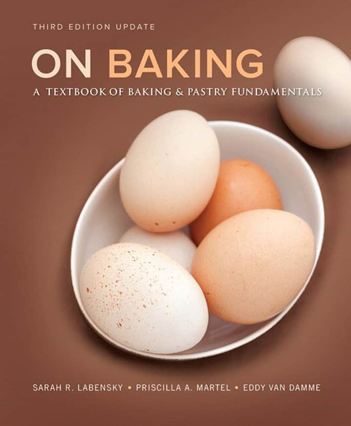 On Baking: A Textbook of Baking and Pastry Fundamentals (3rd Edition-Updated) - eBook