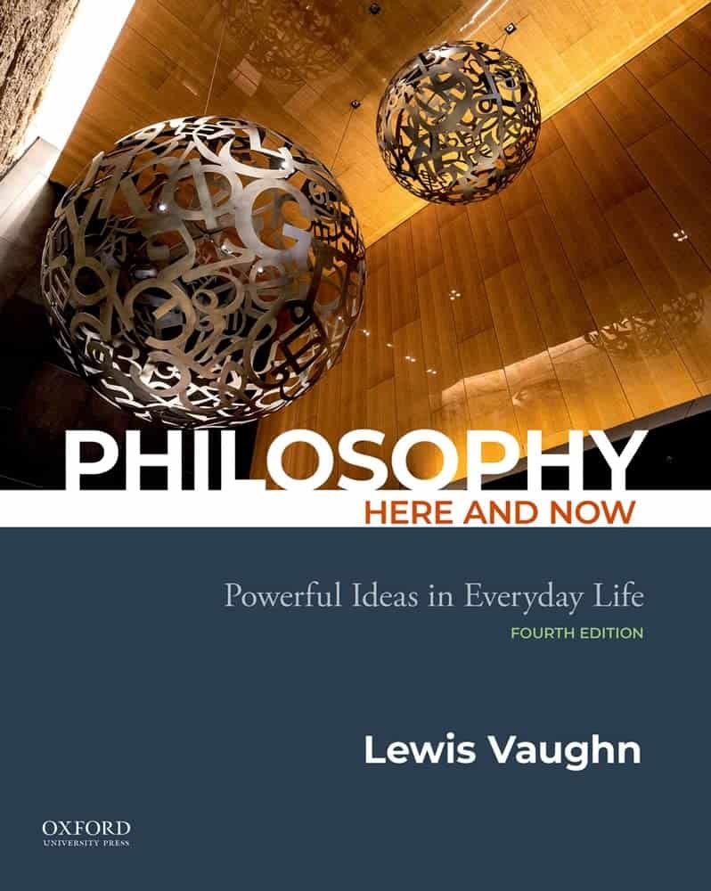 Philosophy Here and Now 4e