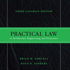 Practical Law of Architecture, Engineering and Geoscience (3rd Canadian Edition) - eBook