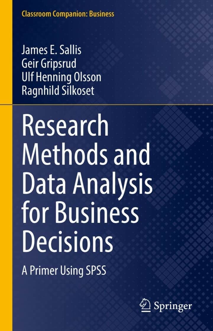 Research Methods and Data Analysis for Business Decisions: A Primer Using SPSS