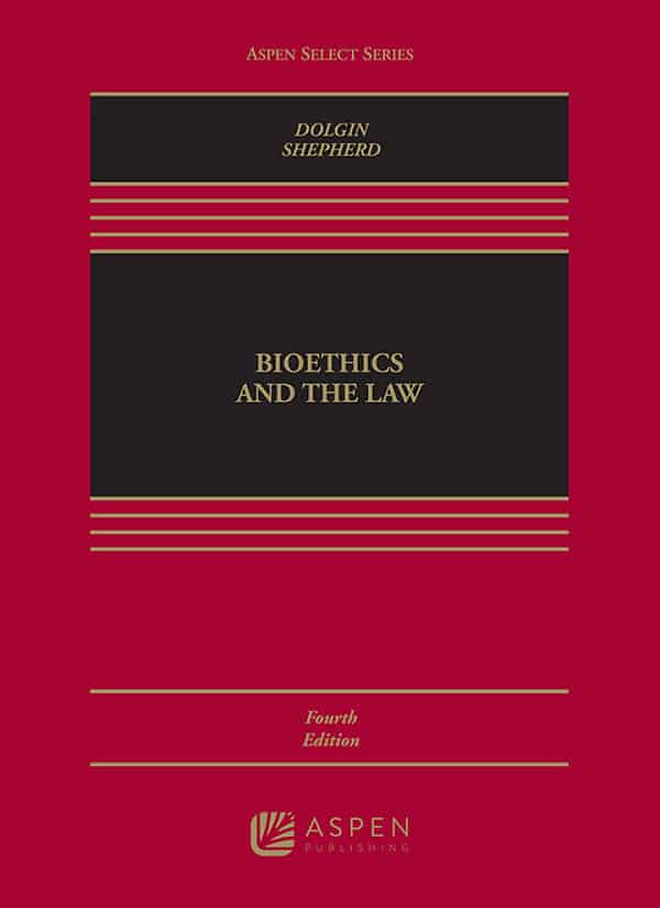 Bioethics and Public Health Law (4th Edition) - eBook