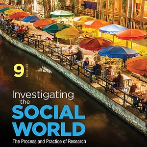 Investigating the Social World: The Process and Practice of Research (9th Edition) - eBook