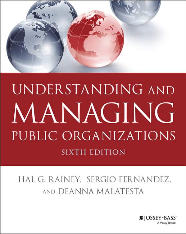 Understanding and Managing Public Organizations (6th Edition) - eBook