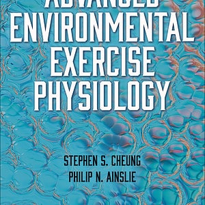 Advanced Environmental Exercise Physiology (2nd Edition) - eBook