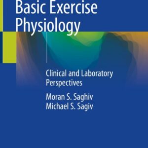 Basic Exercise Physiology: Clinical and Laboratory Perspectives - eBook
