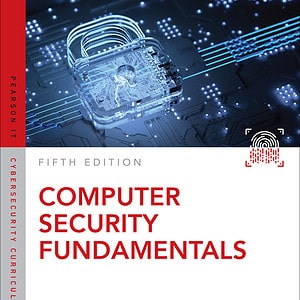 Computer Security Fundamentals (Pearson IT Cybersecurity Curriculum (ITCC)) (5th Edition) - eBook