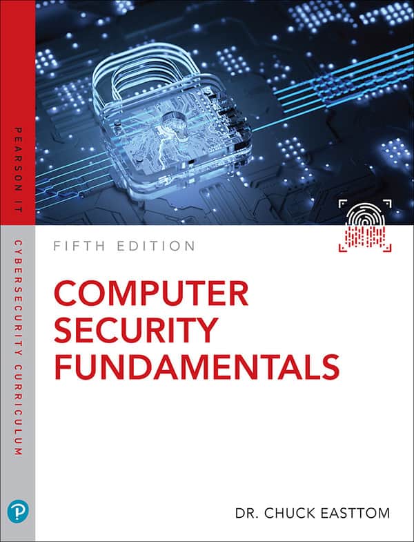 Computer Security Fundamentals (Pearson IT Cybersecurity Curriculum (ITCC)) (5th Edition) - eBook