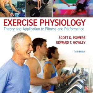 Exercise Physiology: Theory and Application to Fitness and Performance (10th Edition) - eBook