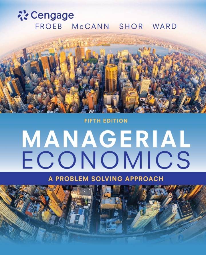 Managerial Economics: A Problem Solving Approach (5th Edition) - PDF