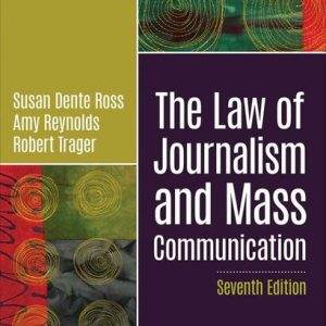 The Law of Journalism and Mass Communication 7e