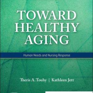 Toward-Healthy-Aging-Human-Needs-and-Nursing-Response-11e-pdf