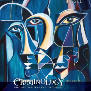 Criminology: Theories, Patterns and Typologies (13th Edition) - eBook