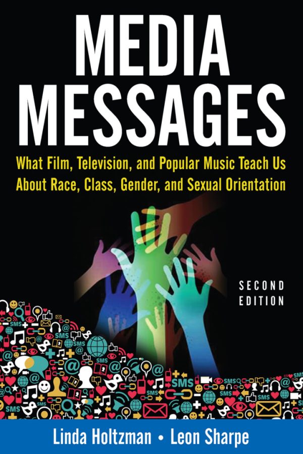 Media Messages: What Film, Television, and Popular Music Teach Us About Race, Class, Gender, and Sexual Orientation (2nd Edition) - eBook