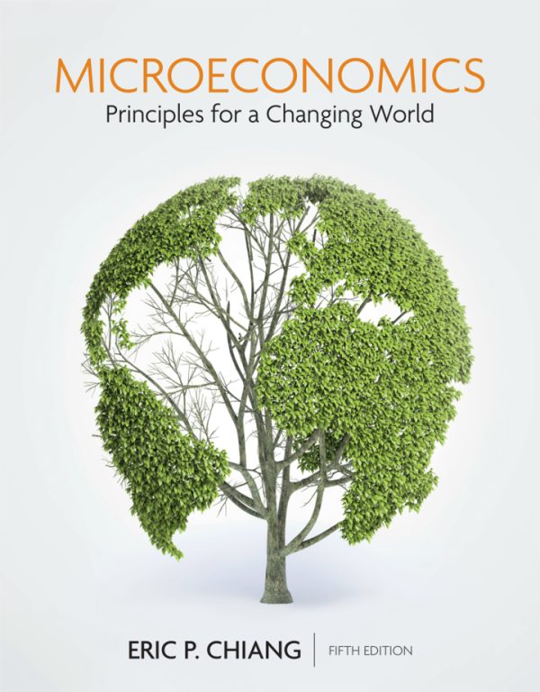 Microeconomics: Principles for a Changing World (5th Edition) - eBook