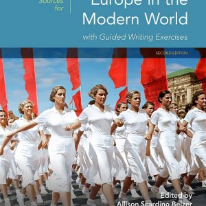 Sources for Europe in the Modern World with Guided Writing Exercises (2nd Edition) - eBook