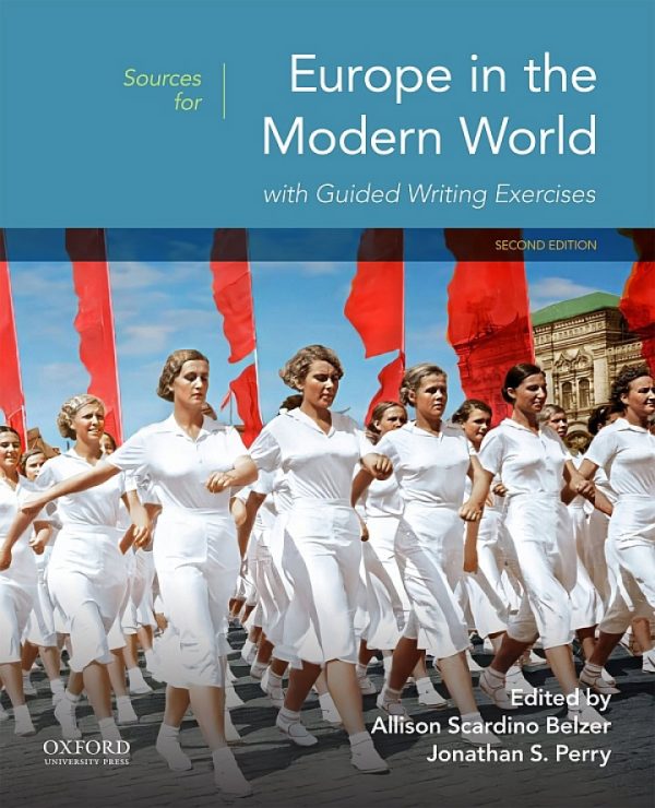 Sources for Europe in the Modern World with Guided Writing Exercises (2nd Edition) - eBook