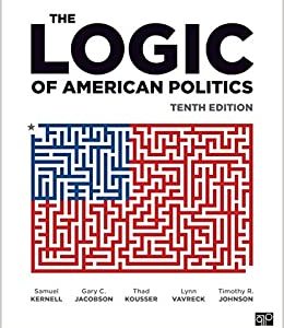 The Logic of American Politics (10th Edition) - eBook