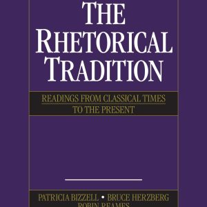 The Rhetorical Tradition: Readings from Classical Times to the Present (3rd Edition) - eBook