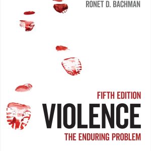 Violence The Enduring Problem 5th Edition